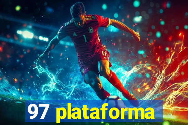 97 plataforma